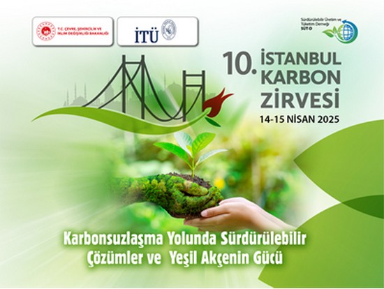 Sürdürülebilir Üretim ve Tüketim Derneği (SÜT-D) tarafından 10. İstanbul Karbon Zirvesi 14-15 Nisan 2025 tarihlerinde gerçekleştirilecek.