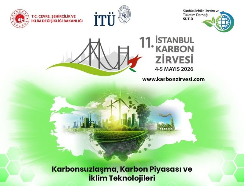 11.İstanbul Karbon Zirvesi, 4-5 Mayıs 2026’da İstanbul’da Gerçekleştirilecek.